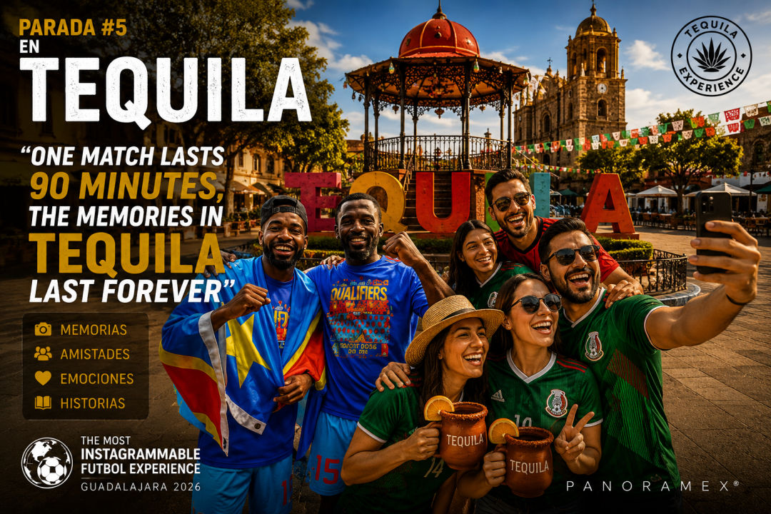 Experiencia Mundialista Guadalajara Tequila Mundial 2026